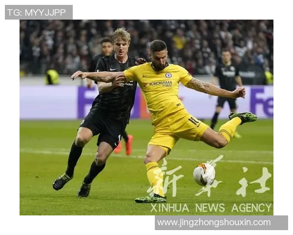 欧罗巴直播360精彩对决法兰克福迎战切尔西全场回顾与分析